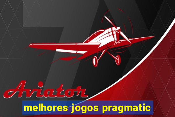 melhores jogos pragmatic